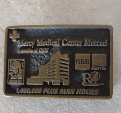 Mercy Belt Buckle Merced 1,000,000 + Man Hours Hospital Worker Honor Brass 2010