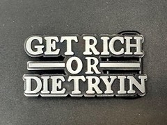 Get Rich Or Die Tryin Modern Hustler Block Letter Novelty Life Goal Belt Buckle