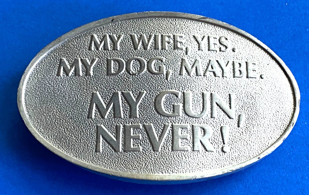 Vintage MY GUN NEVER Remington Sturm Ruger & Co Smith & Wesson Savage Arms Colt