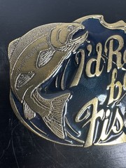 Vintage 1985 I’d Rather Be Fishing Belt Buckle USA Brass Enamel 3”