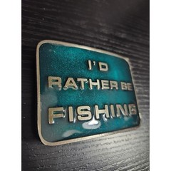 Vintage I D Rather Be Fishing Belt Buckle 1971 Pewter Tone