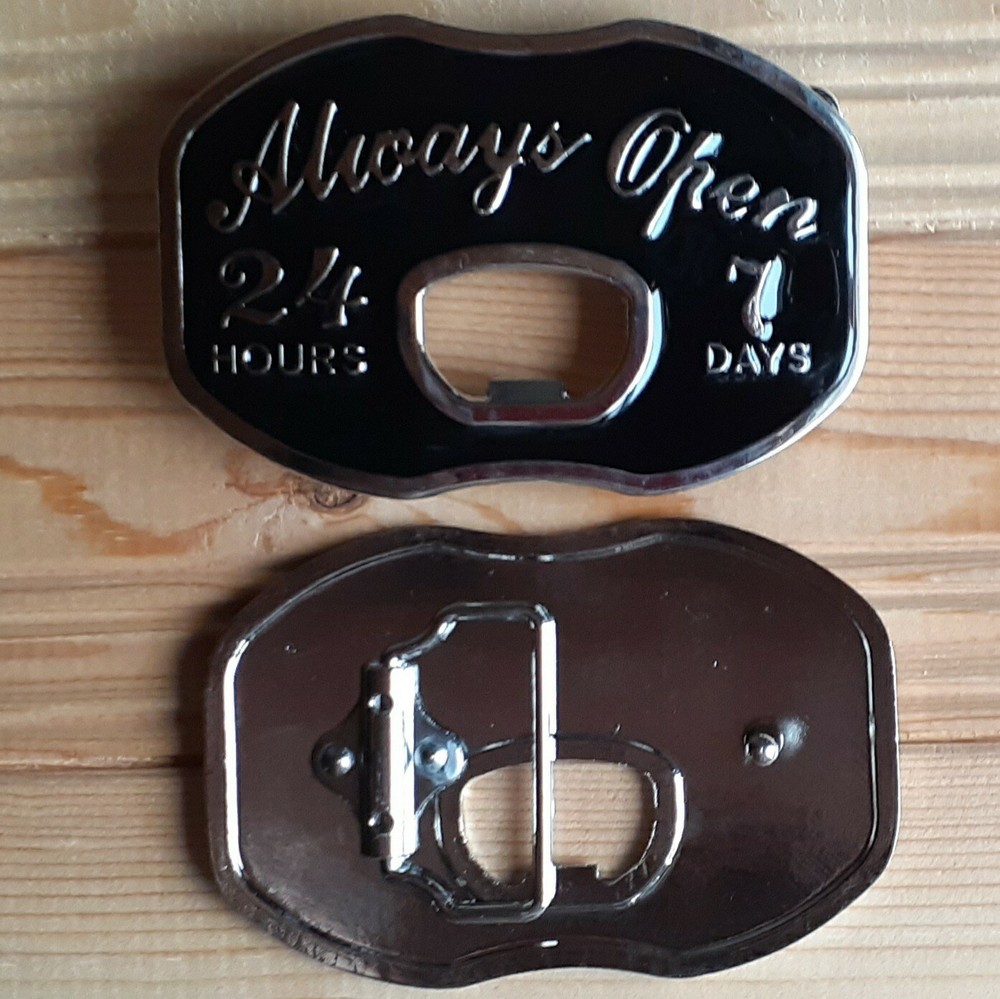 Joke Alcohol Drunk always open 7 days 24 hours opener belt buckle