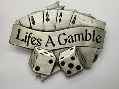 Life&rsquo;s a Gamble Royal Flush Cards Dice Gambling Belt Buckle 2002 Mobtown