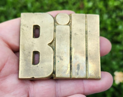 VINTAGE BELT BUCKLE~BILL~NAME~SOLID BRASS~BARON 1978 TAIWAN 2-3/8 x 2&Prime;