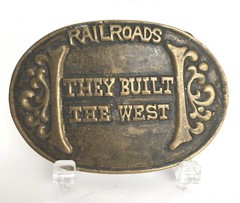 Train « Railroads They Built the West » Belt Buckle Solid Brass