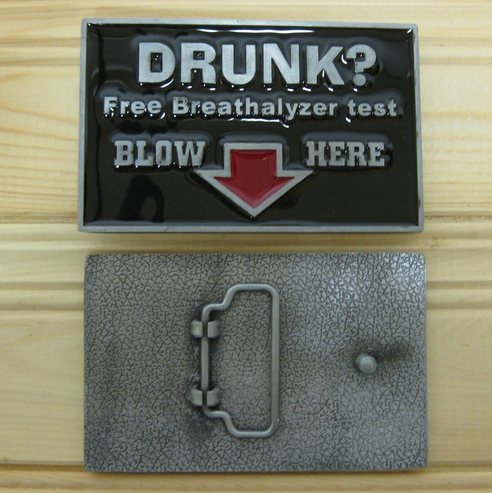 Joke Alcohol Sex Drunk Free breathalyzer test Blow Here belt buckle
