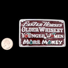 Faster Horses Old Whiskey Younger Women More Money Funny Novelty Belt Buckle