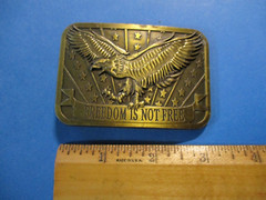 Vtg Freedom Is Not Free Brass Belt Buckle By Sponsor 2014 VGC