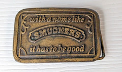 WITH A NAME LIKE SMUCKERS IT HAS TO BE GOOD BELT BUCKLE