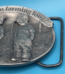 You’ve Been Farming Long? USA Reiman Publications Solid Pewter Belt Buckle /2500