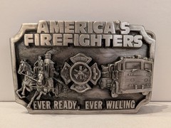 America&rsquo;s Firefighters, Ever Ready, Ever Willing Belt Buckle/Siskiyou Buckle Co.