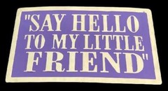 “Say Hello To My Little Friend” Purple Funny Bar Joke Belt Buckle Buckles