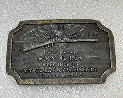 1977 I »LL GIVE UP MY GUN WHEN THEY PRY IT FROM Belt Buckle Indiana Metal Craft