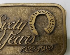 The Izaak Walton League of America Sixty Year Anniversary Belt Buckle 1922-1982