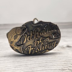 I&rsquo;d Rather be Fishing 1985 Great American Brass Metal Belt Buckle