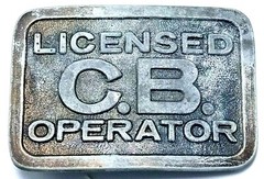 Vtg 1970&rsquo;s Licensed C B Operator Belt Buckle 3 1/4&Prime; x 2 3/8&Prime; CB Radio