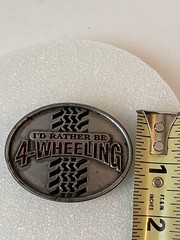 1991 I&rsquo;d Rather Be 4-Wheeling Signed Siskiyou Belt Buckle Oregon