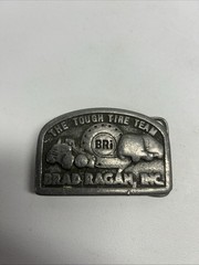 Vintage Brad Ragan Inc. The Tough Tire Team BRi Belt Buckle Metal Illinois