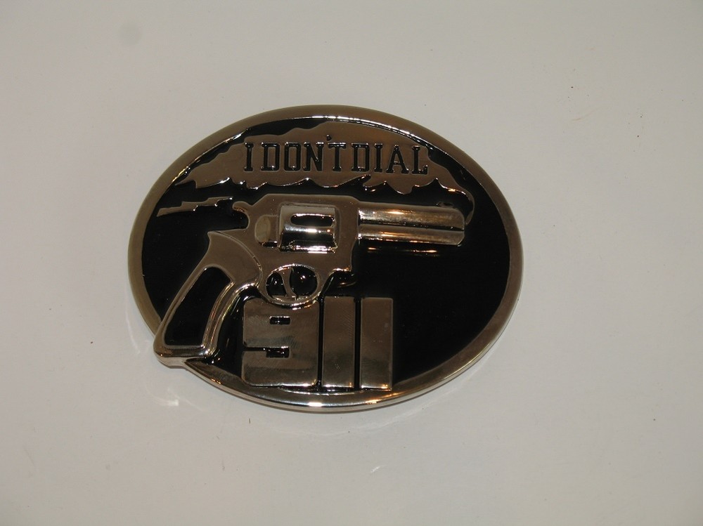 I Don&rsquo;t Dial 911 Belt Buckle Pistol Pewter Belt Buckle