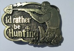 Limited Edition « I&rsquo;d Rather Be Hunting » Buckle Great American Buckle Co. #529
