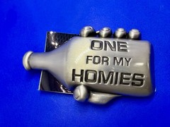 One For My Homies Bottle Novelty Cutout Silver Moon Belt Buckle New With Tags