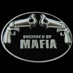 Belt Buckle Insured By Mafia Organized Crime Fun Party Gun Buckles