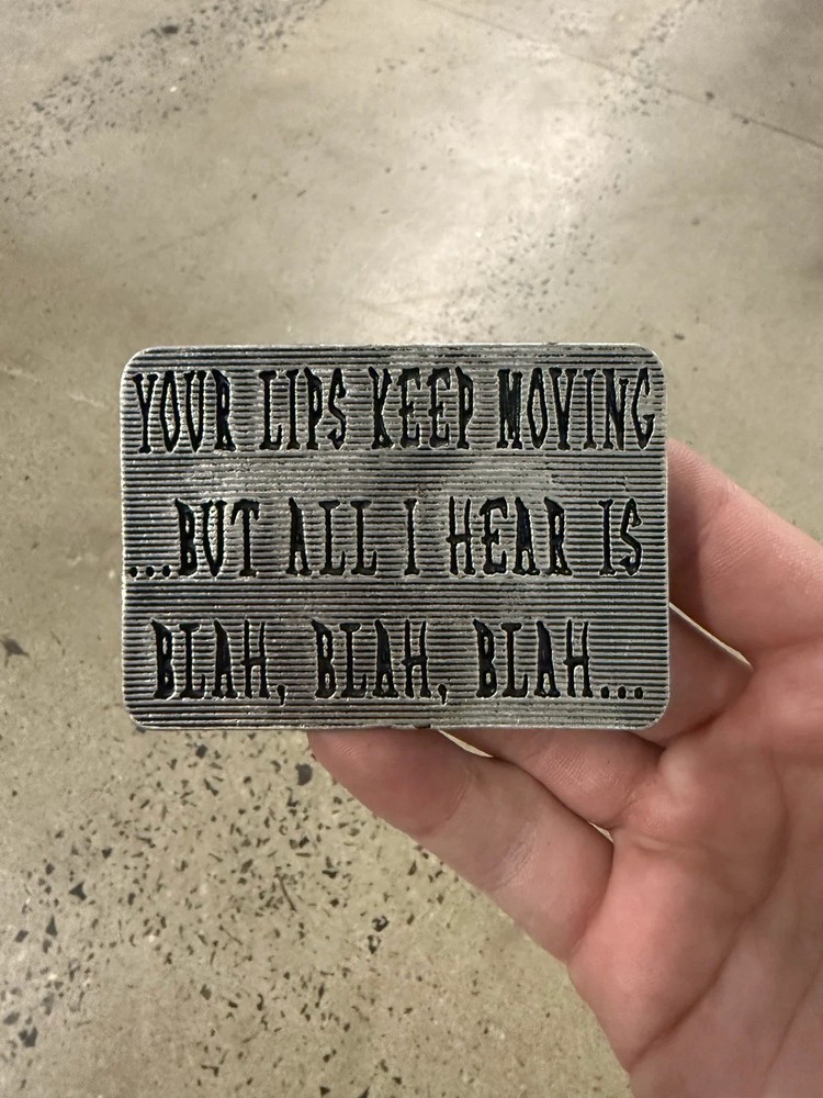 Vintage 2005 Your Lips Keep Moving But All I Heat Is Blah Belt Buckle Y2K 2000s