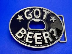 Got Beer? Novelty New Belt Buckle and Bottle Opener – Perfect Bar Pickup Line!