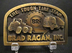 Brad Ragan Incorporated The Tough Tire Team Belt Buckle Wheel Loader Semi Truck
