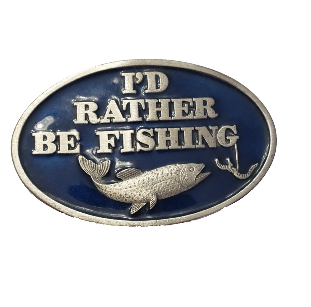 Vtg Capt Hawks 1978 Belt Buckle I&rsquo;D RATHER BE FISHING 3.5×2.25 Oval Father Dad