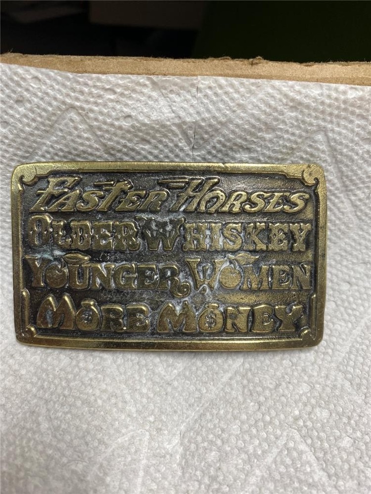 1977 Faster Horses Older Whiskey Younger Women More Money Belt Buckle