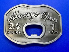Always Open 24 / 7 Belt Buckle and Bottle Opener – Perfect Bar Pickup Line!