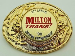 Milton Transportation Trucking 6th Annual 1998 Driving Championship Belt Buckle